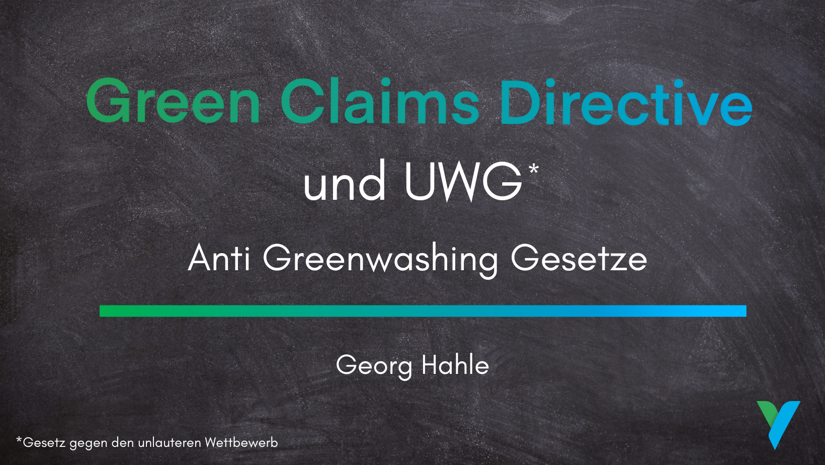 Green Claims Directive und UWG – Anti Greenwashing Gesetze